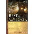 The Best of A. W. Tozer Book One
