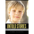 Untold Stories: How I Survived a Child Porn Ring