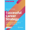 Successful Career Strategy: An HR Practitioner's Guide to Reach Your Dream Job