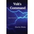 Volt's Command: A high urban fantasy