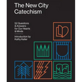 The New City Catechism: 52 Questions and Answers for Our Hearts and Minds