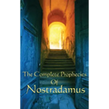 The Complete Prophecies of Nostradamus