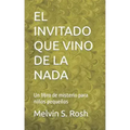 El Invitado Que Vino de la NADA: Un libro de misterio para niños pequeños