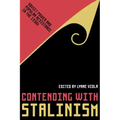 Contending with Stalinism