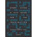 Story Cities: flash fictions