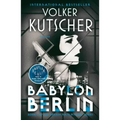 Babylon Berlin: Book 1 of the Gereon Rath Mystery Series