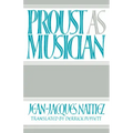 Proust as Musician