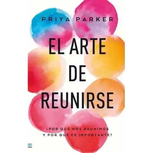 Arte de Reunirse, El