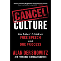 Cancel Culture: The Latest Attack on Free Speech and Due Process