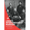 Lenin's Interventionist Marxism