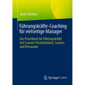Führungskräfte-Coaching Für Vielseitige Manager: Das Praxisbuch Für Führungskräfte Mit Scanner-Persönlichkeit, Coaches Und Personaler