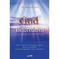 Gud Helbrederen: God the Healer (Danish)
