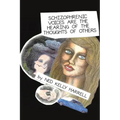 Schizophrenic Voices Are the Hearing of the Thoughts of Others