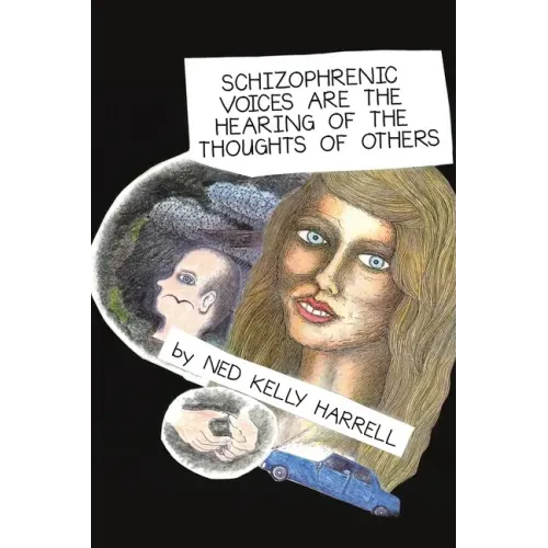 Schizophrenic Voices Are the Hearing of the Thoughts of Others
