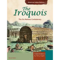 The Iroquois: The Six Nations Confederacy