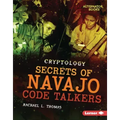 Secrets of Navajo Code Talkers