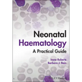 Neonatal Haematology: A Practical Guide