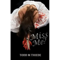 Miss Me?