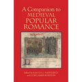 A Companion to Medieval Popular Romance