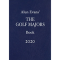Alun Evans' The Golf Majors Book 2020