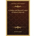 A Golden and Blessed Casket of Nature's Marvels