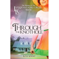 The Lutheran Ladies Circle: Through the Knothole