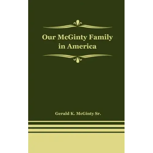 Our McGinty Family in America