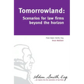 Tomorrowland: Scenarios for law firms beyond the horizon