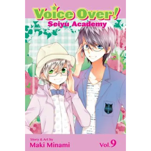 Voice Over!: Seiyu Academy, Vol. 9