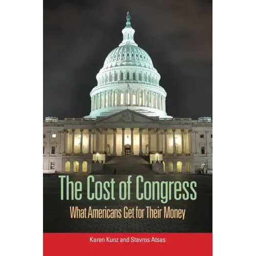 The Cost of Congress: What Americans Get for Their Money