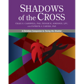 Shadows of the Cross: A Christian Companion to Facing the Shadow