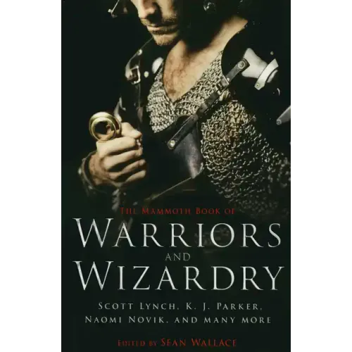 The Mammoth Book of Warriors and Wizardry