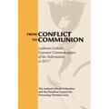 From Conflict to Communion: Reformation Resources 1517-2017