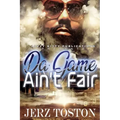 Da Game Ain't Fair