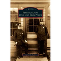 Pennsylvania's Coal and Iron Police