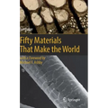 Fifty Materials That Make the World