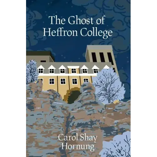 The Ghost of Heffron College