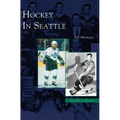 Hockey in Seattle