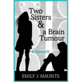 Two Sisters and a Brain Tumour