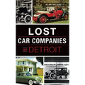 Lost Car Companies of Detroit
