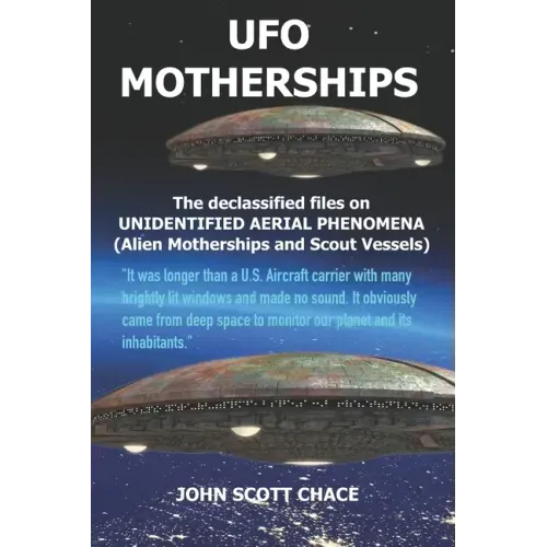 UFO Motherships: Unidentified Aerial Phenomena