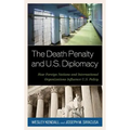 The Death Penalty and U.S. Diplomacy