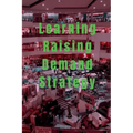 Learning Raising Demand Strategy
