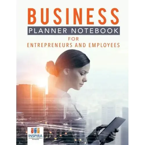 Business Planner Notebook for Entrepreneurs and Employees