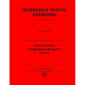 Incredibly Useful Exercises for Double Bass: Volume 6 - Lower Octave Fingerboard Mastery Part 3
