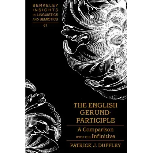 The English Gerund-Participle: A Comparison with the Infinitive