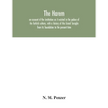 The Harem: an account of the institution as it existed in the palace of the Turkish sultans, with a history of the Grand Seraglio