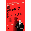 El Médico de Himmler: El Hombre Que Salvó a Miles de Personas del Holocausto / Himmlers Physician