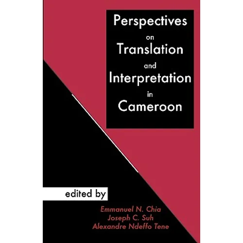 Perspectives on Translation and Interpretation in Cameroon