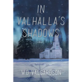 In Valhalla's Shadows